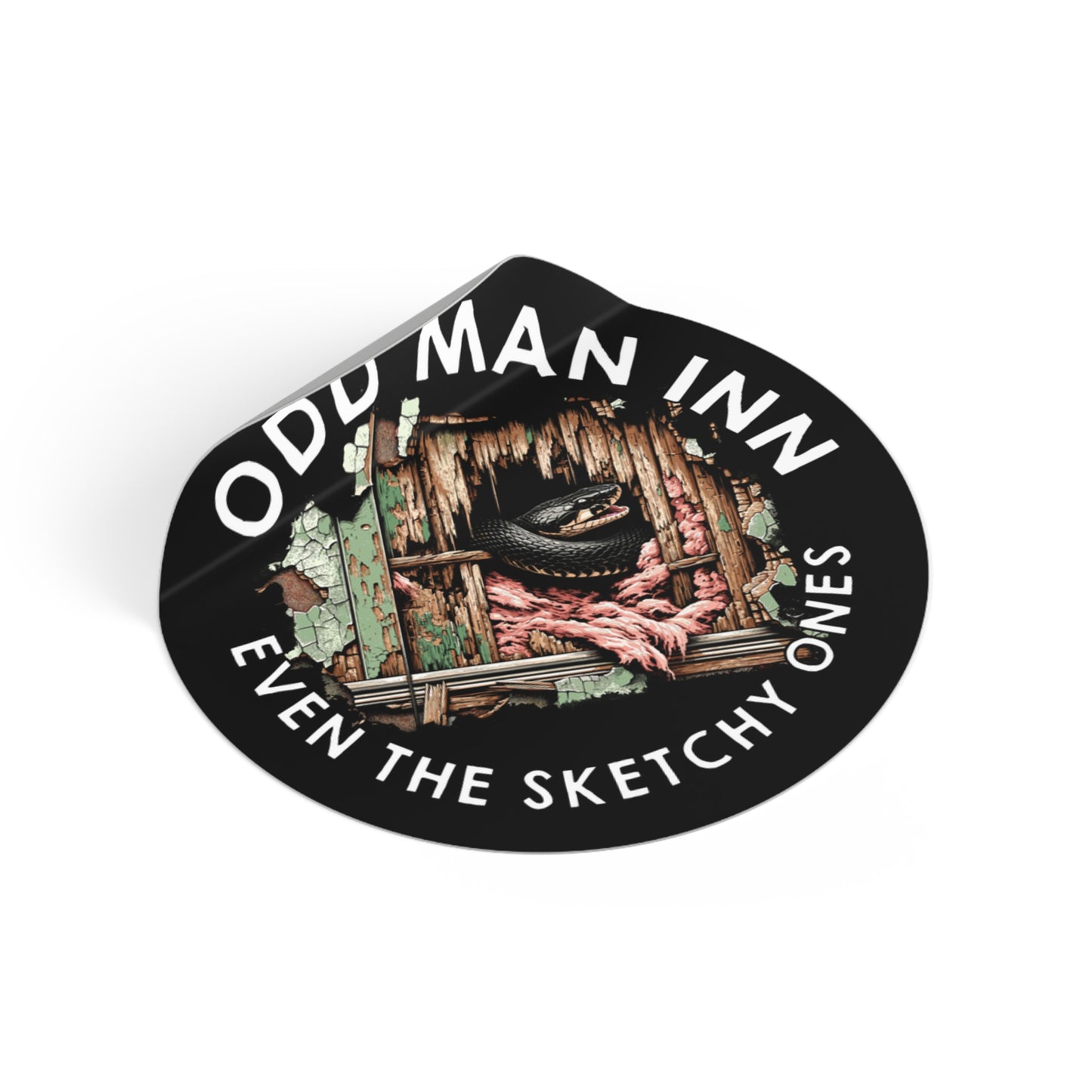 "Even the Sketchy Ones" Vinyl Sticker