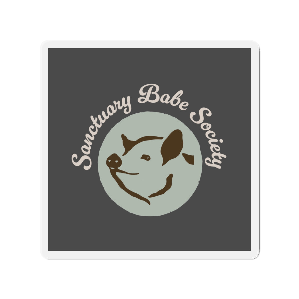 Sanctuary Babe Society Magnet (4” Square )