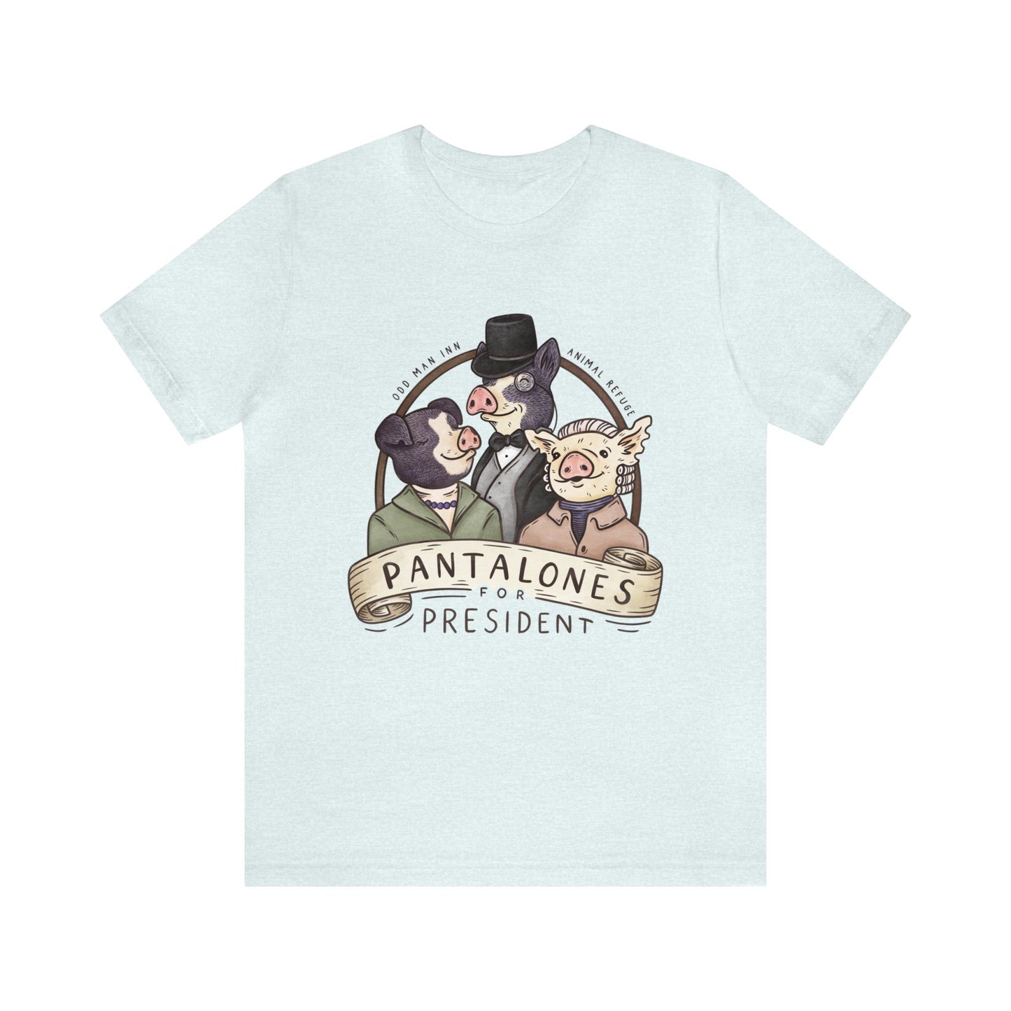 *FLASH SALE* Pantalones for President T-Shirt (10+ Colors)