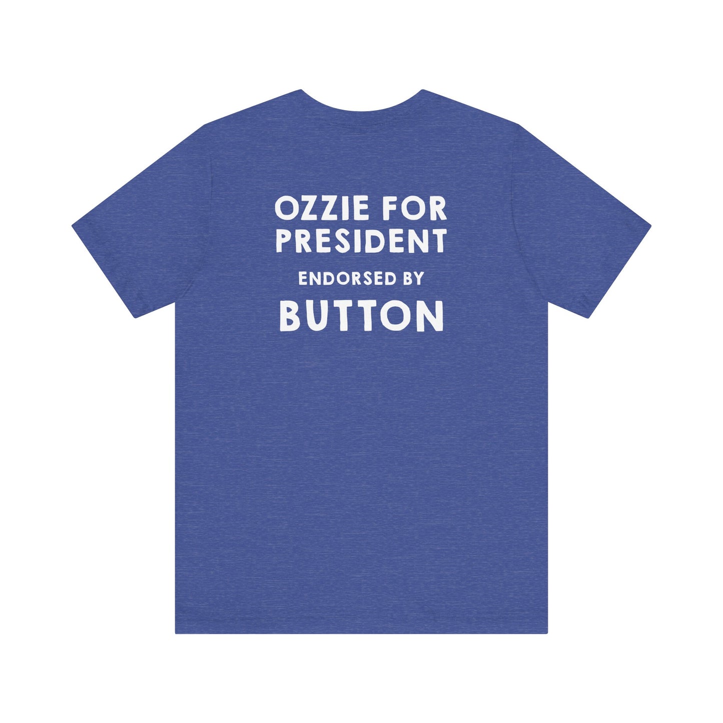 Official Team Ozzie Campaign Tee — (Personalizable “Endorsed By” Back)