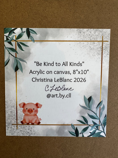 Be Kind to All Kinds — Original Framed Painting by Christina LeBlanc
